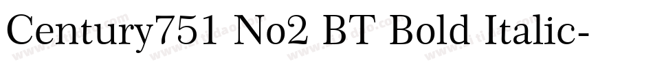 Century751 No2 BT Bold Italic字体转换